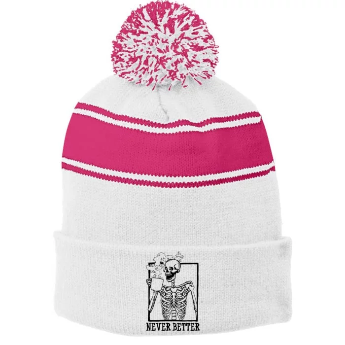 Never Better Funny Skeleton Coffee Stripe Pom Pom Beanie