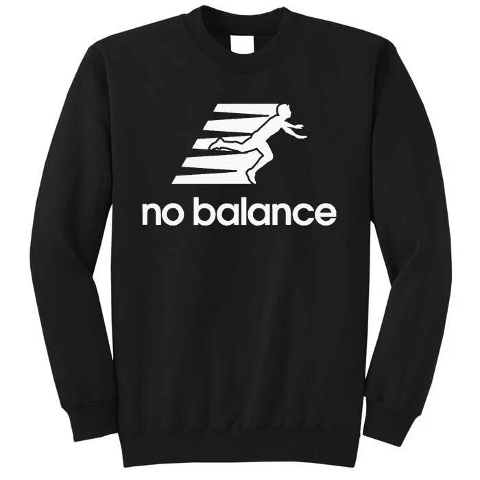 No Balance Funny Running Logo Parody No Balance Tall Sweatshirt