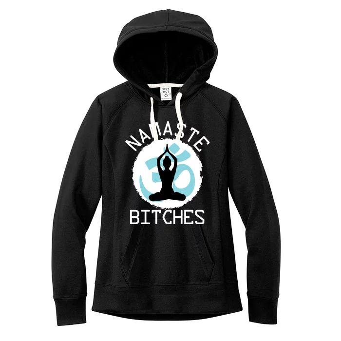 Namaste Bitches Funny Yoga Women's Fleece Hoodie