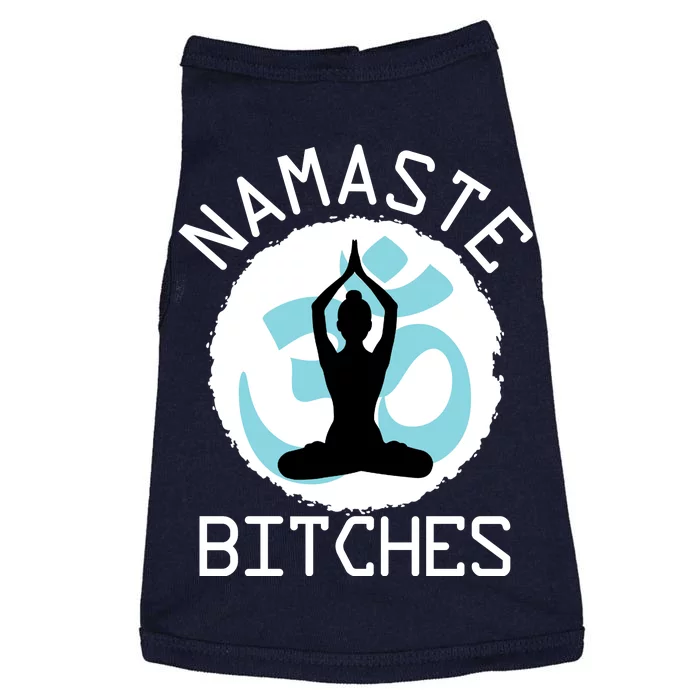 Namaste Bitches Funny Yoga Doggie Tank