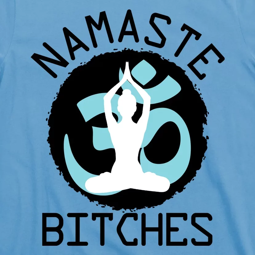 Namaste Bitches Funny Yoga T-Shirt