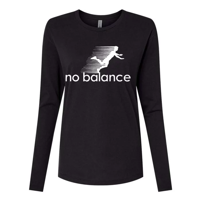 No Balance Funny Parody Design For Sports And Humor Womens Cotton Relaxed Long Sleeve T-Shirt