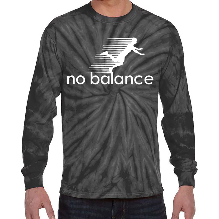 No Balance Funny Parody Design For Sports And Humor Tie-Dye Long Sleeve Shirt