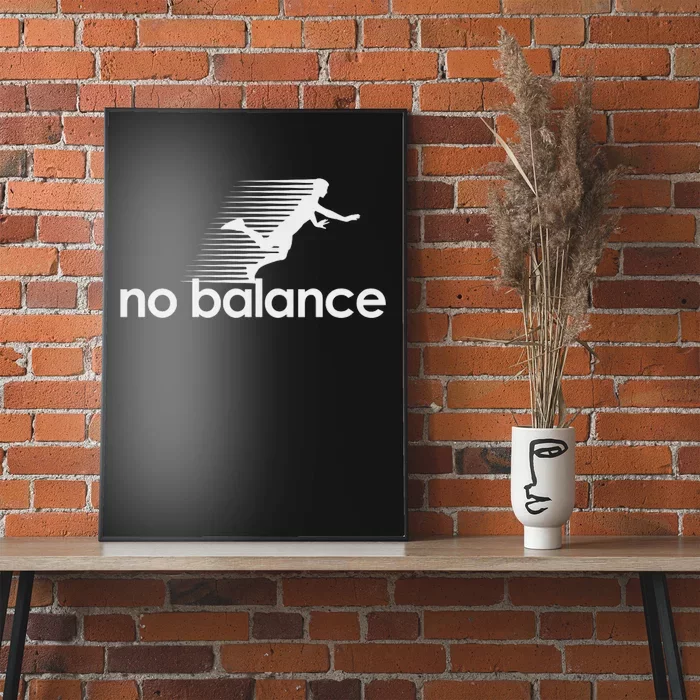 No Balance New Balance Funny Poster