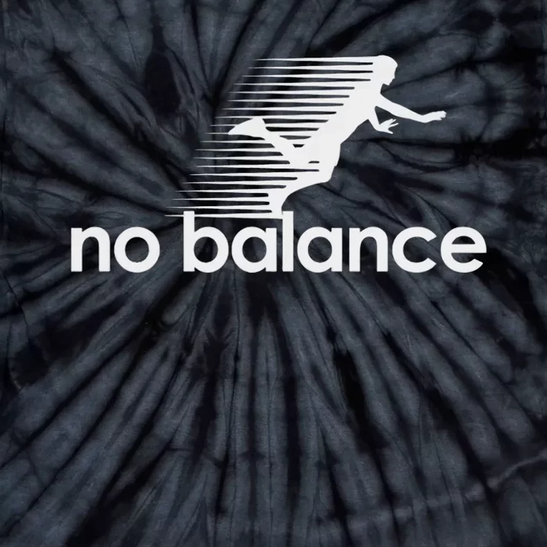 No Balance New Balance Funny Tie-Dye T-Shirt