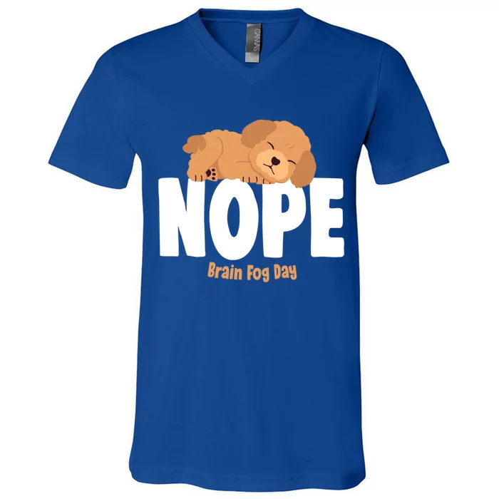 Nope Brain Fog Day Lupus Awareness Fibromyalgia Fibro Great Gift V-Neck T-Shirt