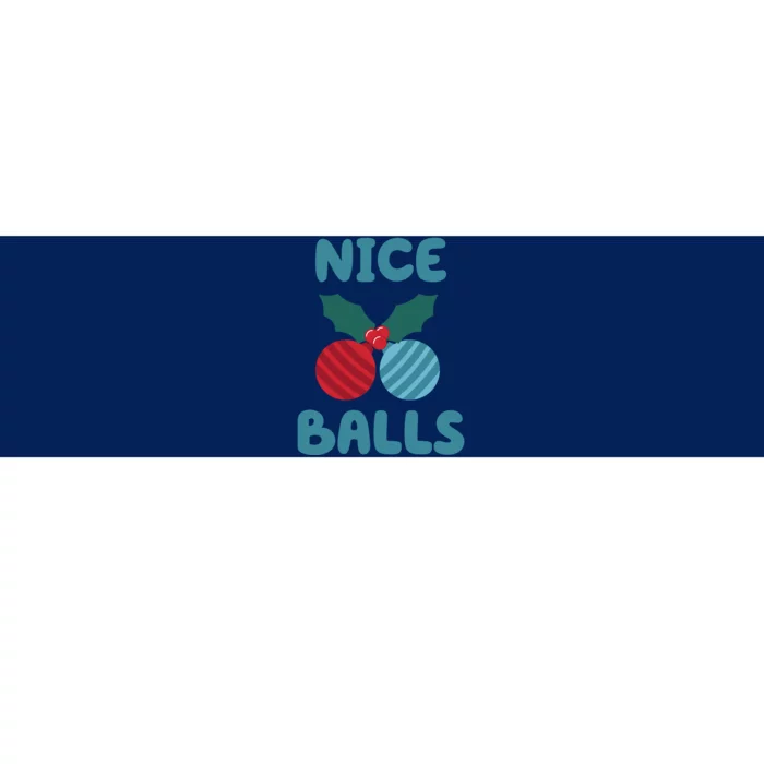 Nice Balls Funny Christmas Ornament Bumper Sticker