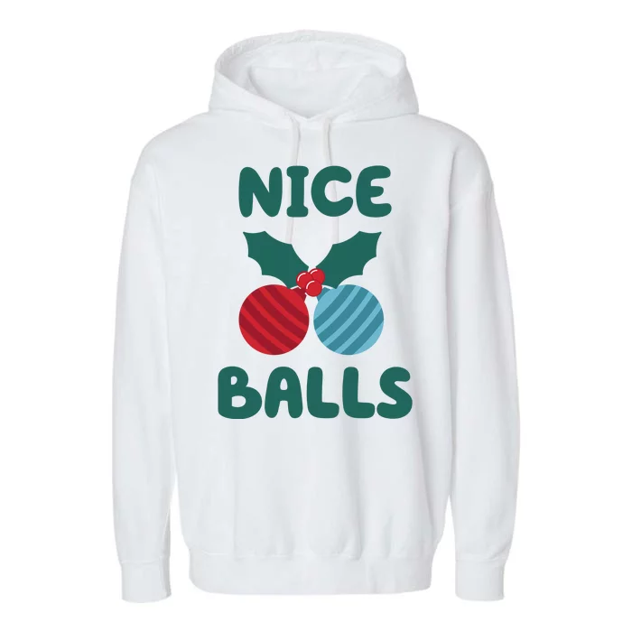 Nice Balls Funny Christmas Ornament Garment-Dyed Fleece Hoodie