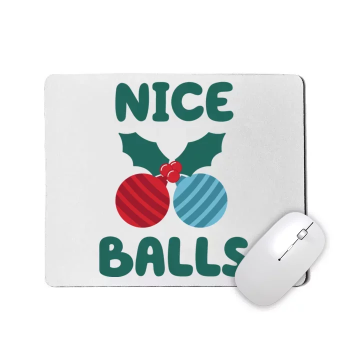 Nice Balls Funny Christmas Ornament Mousepad