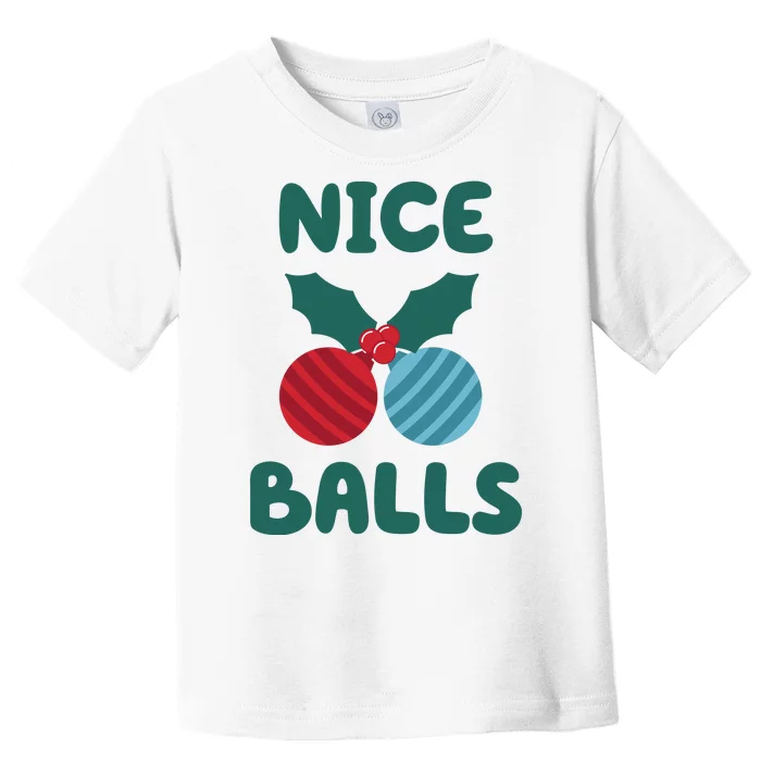 Nice Balls Funny Christmas Ornament Toddler T-Shirt