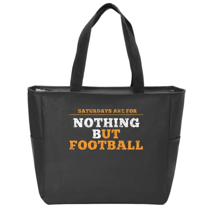 Nothing But Football On Saturdays In Tennessee Zip Tote Bag