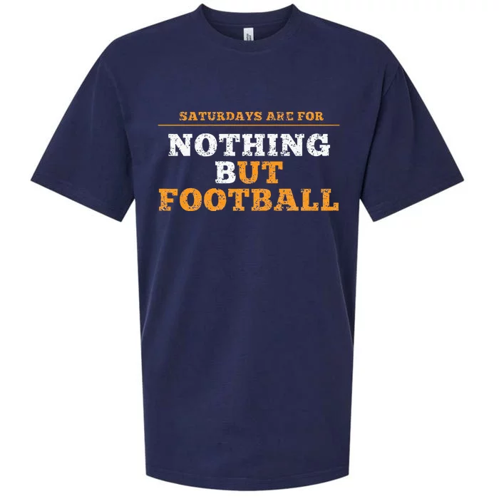 Nothing But Football On Saturdays In Tennessee Sueded Cloud Jersey T-Shirt