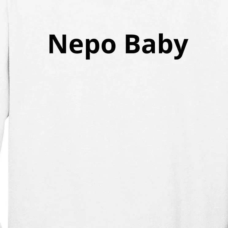 Nepo Baby Funny Celebrity Tall Long Sleeve T-Shirt