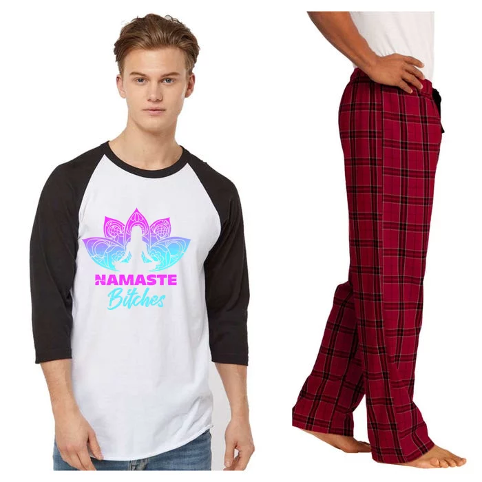 Namaste Bitchs Funny Yoga Meditation Funny Gift Raglan Sleeve Pajama Set