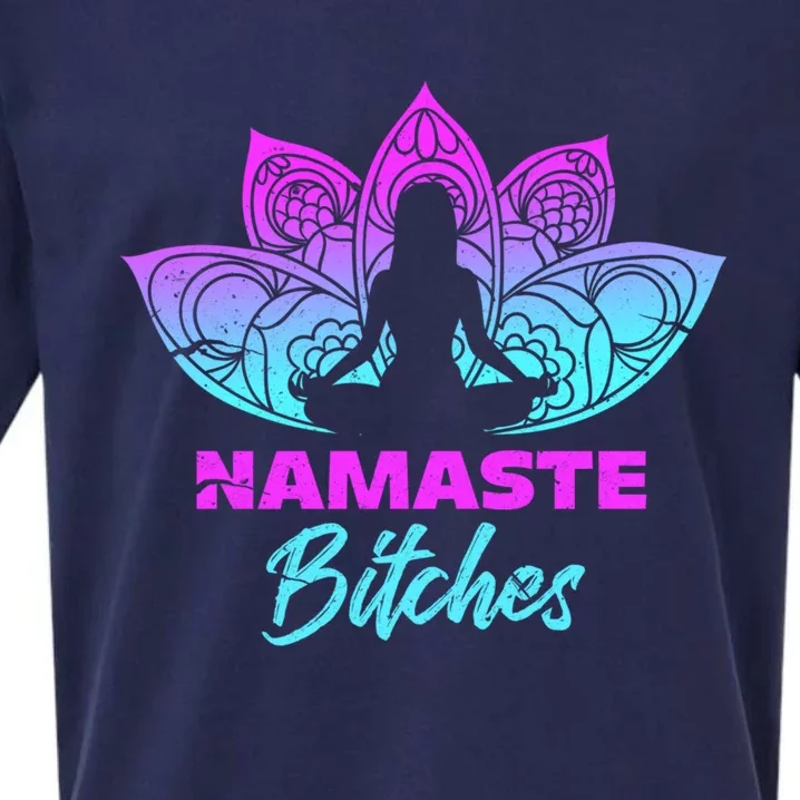 Namaste Bitchs Funny Yoga Meditation Funny Gift Sueded Cloud Jersey T-Shirt