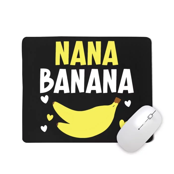 Nana Banana Grandma Grandmother Granny Grandparents Day Mousepad