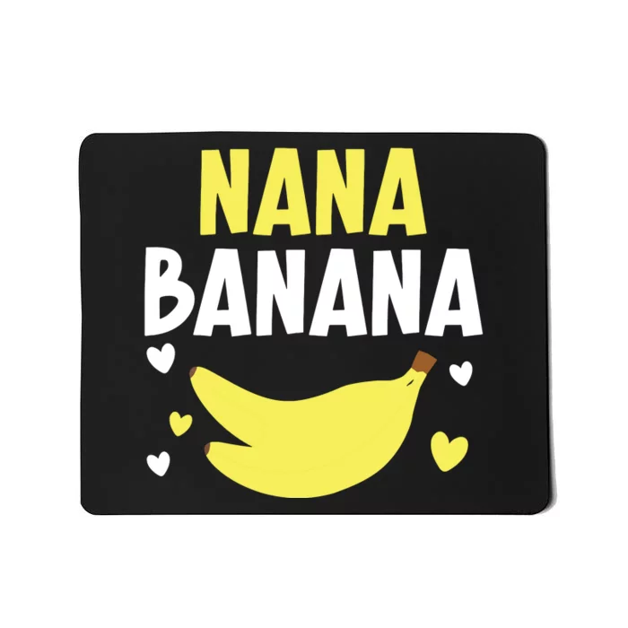 Nana Banana Grandma Grandmother Granny Grandparents Day Mousepad