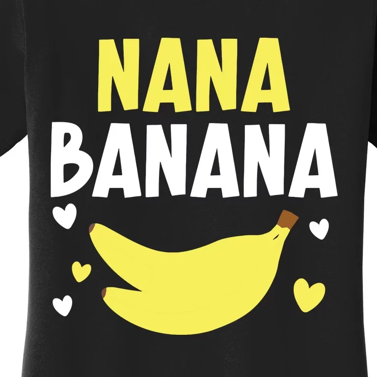 Nana Banana Grandma Grandmother Granny Grandparents Day Women's T-Shirt