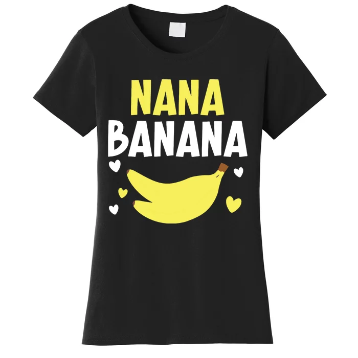 Nana Banana Grandma Grandmother Granny Grandparents Day Women's T-Shirt