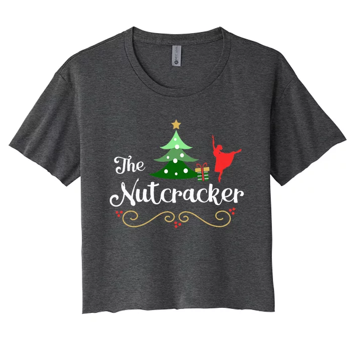 Nutcracker Ballet Gift For Clara & Tree Nutcracker Women's Crop Top Tee