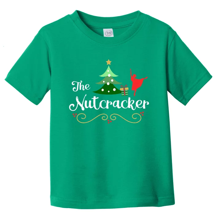 Nutcracker Ballet Gift For Clara & Tree Nutcracker Toddler T-Shirt