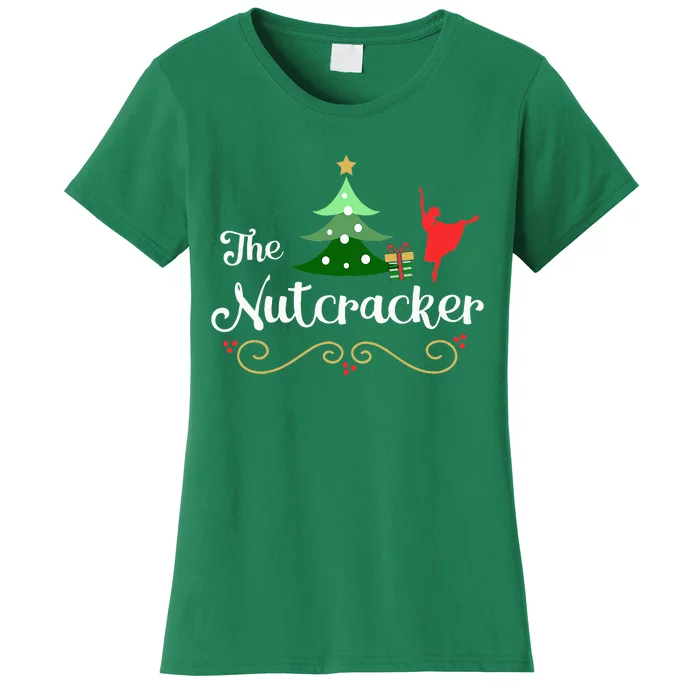 Nutcracker Ballet Gift For Clara & Tree Nutcracker Women's T-Shirt