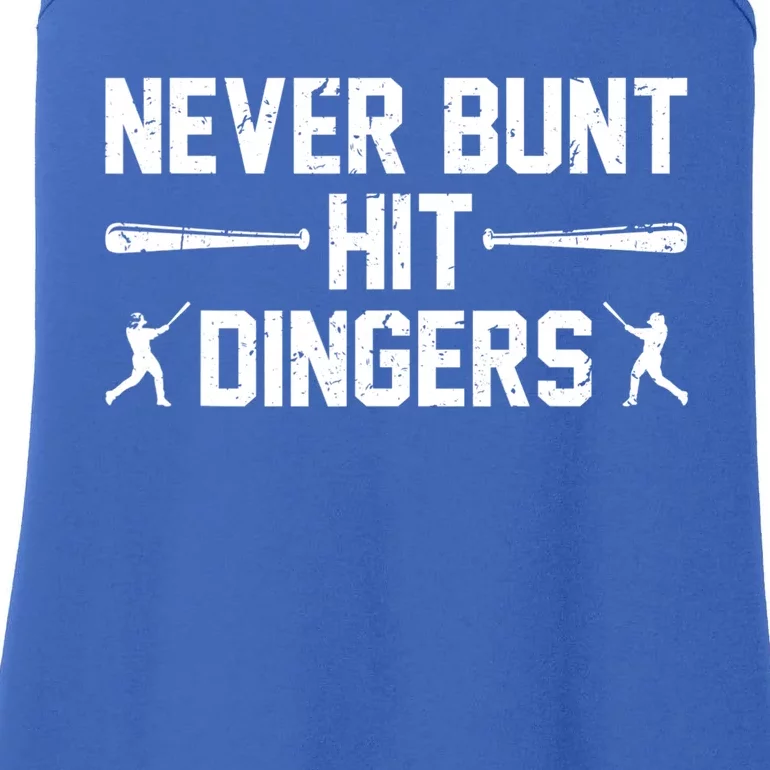 Never Bunt Hit Dingers Cool Gift Funny Baseball Cute Gift Ladies Essential Tank