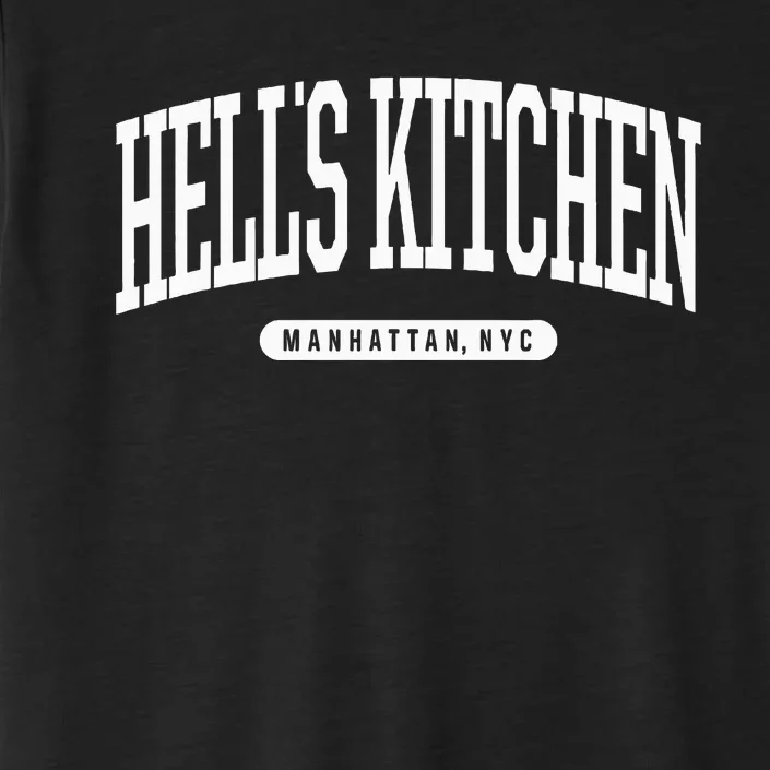 Nyc Borough HellS Kitchen Manhattan New York ChromaSoft Performance T-Shirt