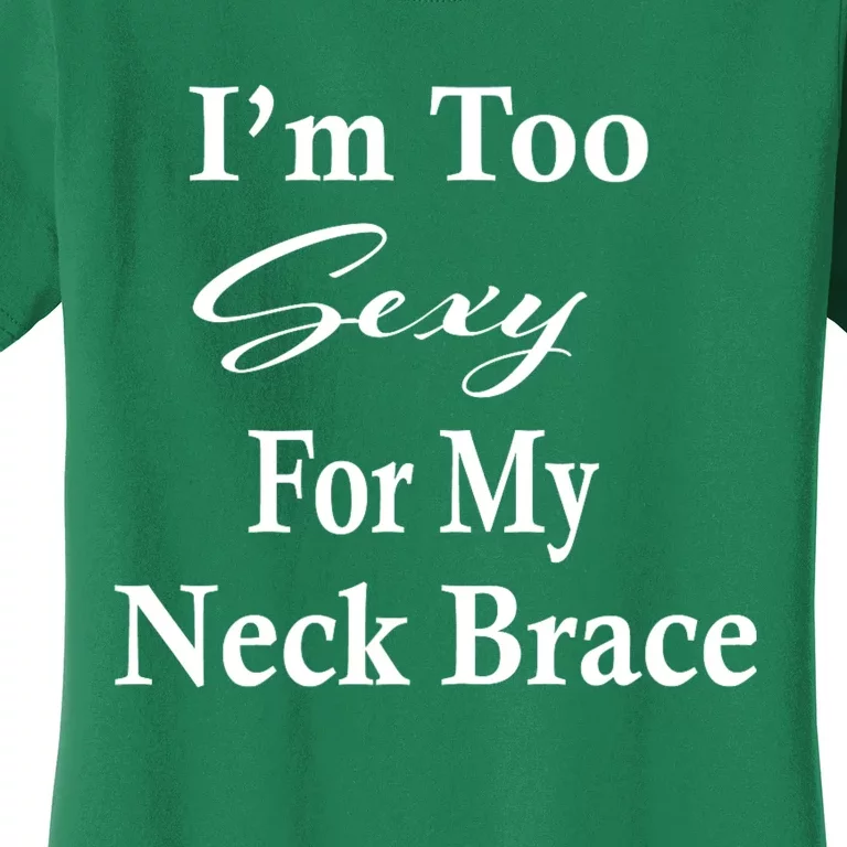 Neck Brace Humor Gift Get Well Soon Gifts Spine Surgery Women's T-Shirt