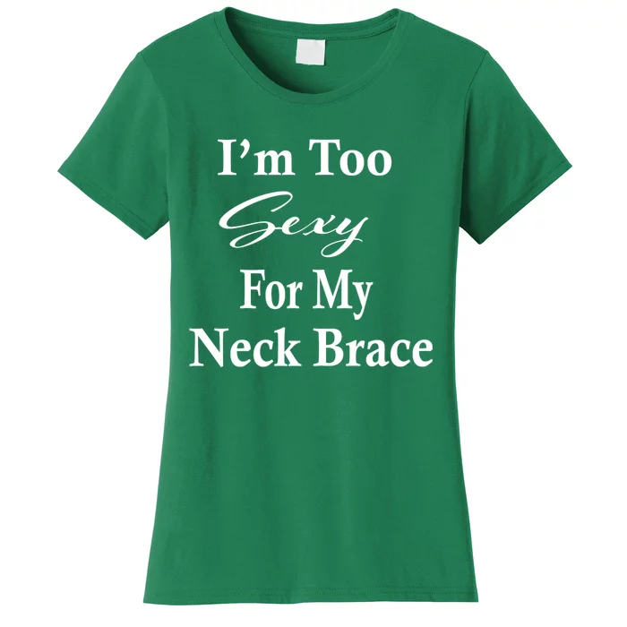 Neck Brace Humor Gift Get Well Soon Gifts Spine Surgery Women's T-Shirt