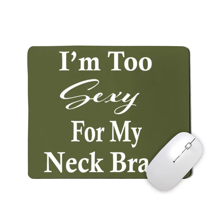 Neck Brace Humor Gift Get Well Soon Gifts Spine Surgery Mousepad