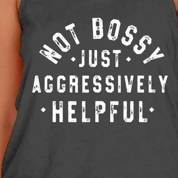 Not Bossy Just Aggressively Helpful Funny Women's Knotted Racerback Tank