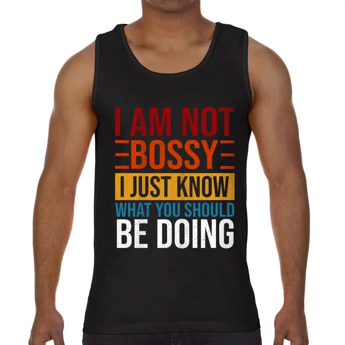 Not Bossy Just Know What I Should Be Doing Funny Sayings Comfort Colors® Tank Top