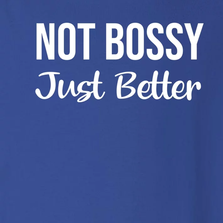 Not Bossy Just Better Gift Im Not Bossy I Am The Boss Funny Gift Toddler Long Sleeve Shirt