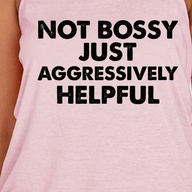 Not Bossy Just Aggressively Helpful Funny Women's Knotted Racerback Tank