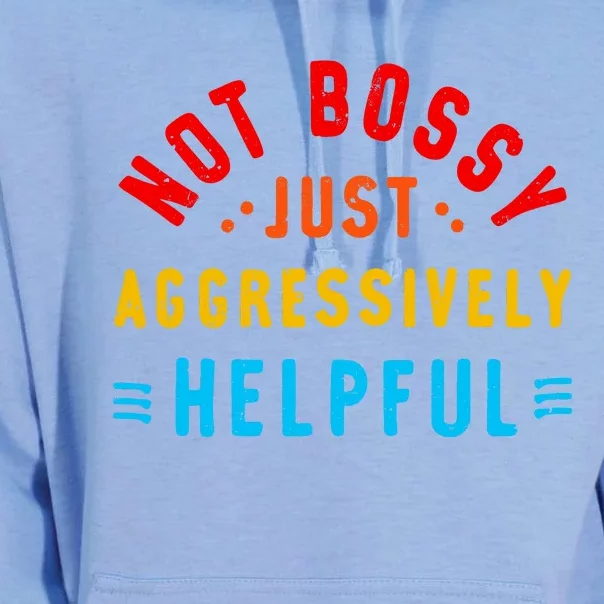 Not Bossy Just Aggressively Helpful Funny Unisex Surf Hoodie