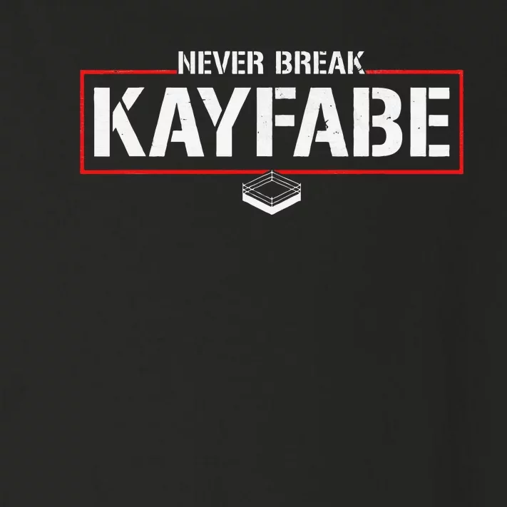 Never Break Kayfabe Pro Wrestling Toddler Long Sleeve Shirt