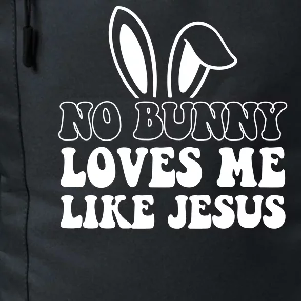 No Bunny Loves Me Like Jesus Cute Easter Daily Commute Backpack