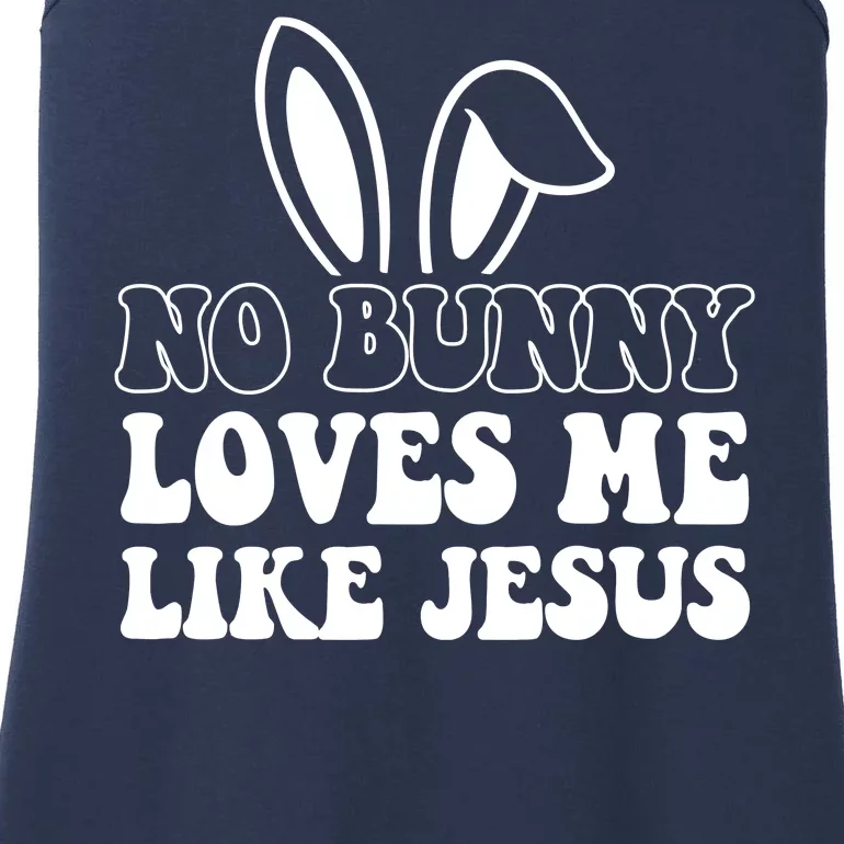 No Bunny Loves Me Like Jesus Cute Easter Ladies Essential Tank