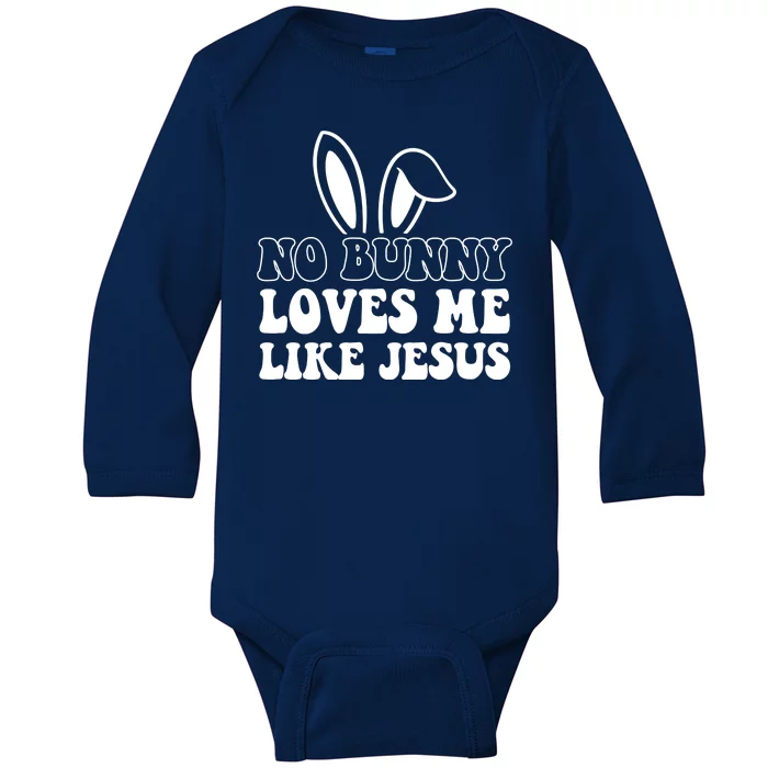 No Bunny Loves Me Like Jesus Cute Easter Baby Long Sleeve Bodysuit