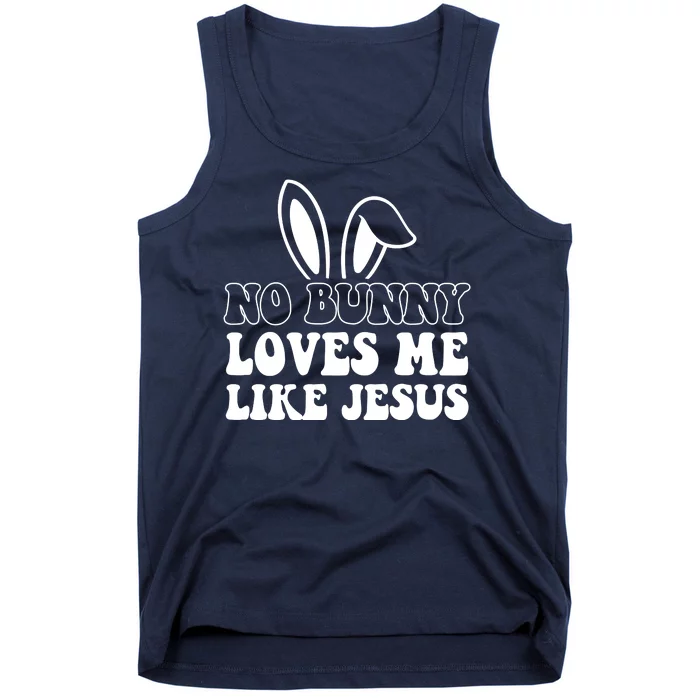 No Bunny Loves Me Like Jesus Cute Easter Tank Top