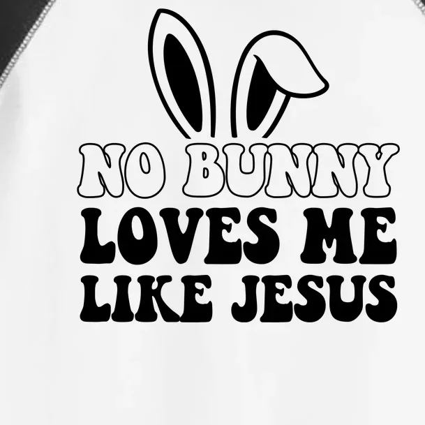 No Bunny Loves Me Like Jesus Cute Easter Toddler Fine Jersey T-Shirt