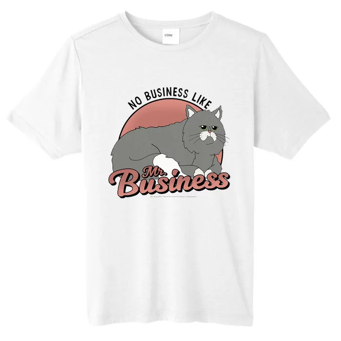 No Business Like Mr. Business ChromaSoft Performance T-Shirt