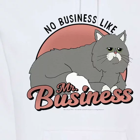 No Business Like Mr. Business Premium Hoodie