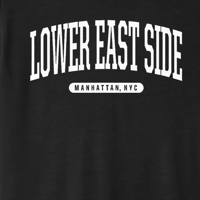 NYC Borough Lower East Side Manhattan New York ChromaSoft Performance T-Shirt