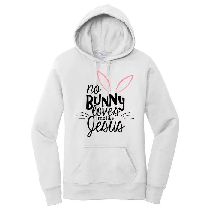 No Bunny Loves Me Like Jesus Easter Women's Pullover Hoodie