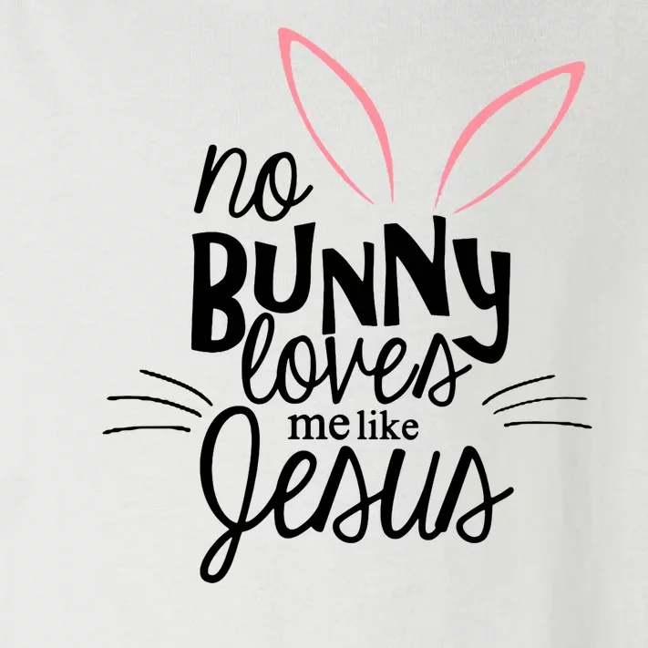 No Bunny Loves Me Like Jesus Easter Toddler Long Sleeve Shirt