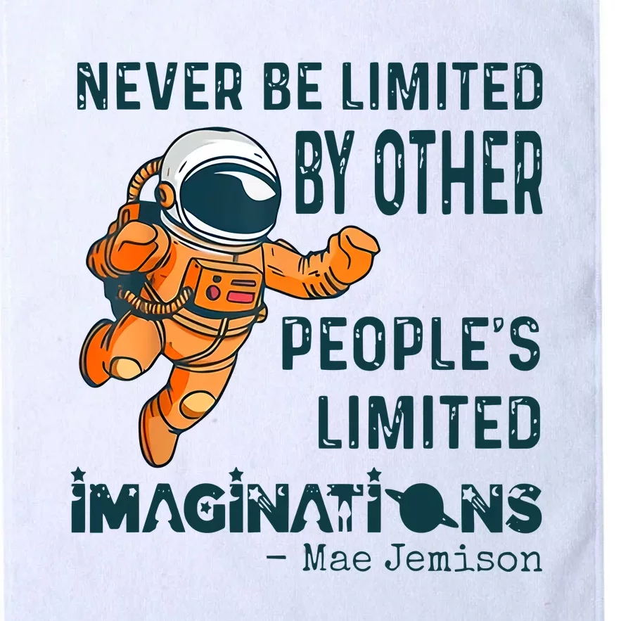 Never Be Limited By Other People's Limited Imaginations Mae Jemison Black Proud Platinum Collection Golf Towel