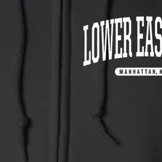 NYC Borough Lower East Side Manhattan New York Full Zip Hoodie