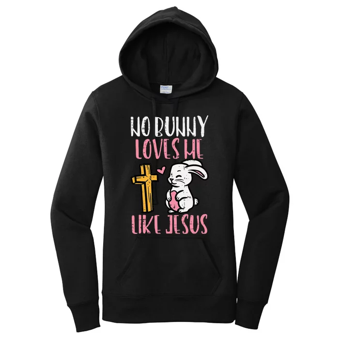 No Bunny Loves Me Like Jesus Christian Religious Easter Women's Pullover Hoodie